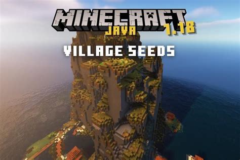 10 Best Minecraft 1.18.1 Village Seeds for Java Edition.
